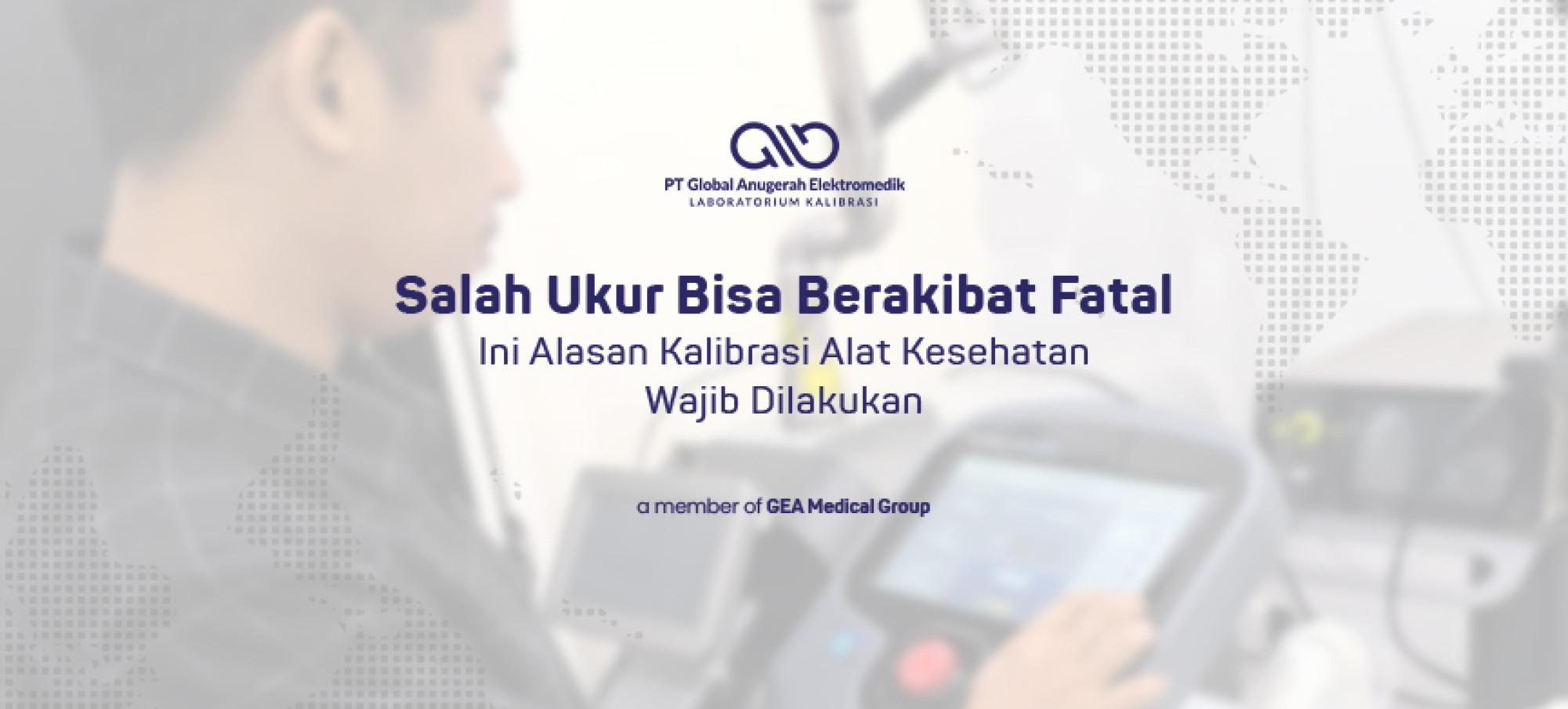 Salah Ukur Bisa Berakibat Fatal Ini Alasan Kalibrasi Alat Kesehatan Wajib Dilakukan
